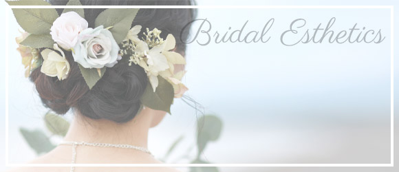 Bridal Esthetics